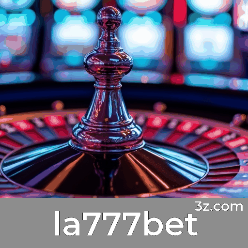 la777bet: Apostas Móveis Simplificadas e Funcionais
